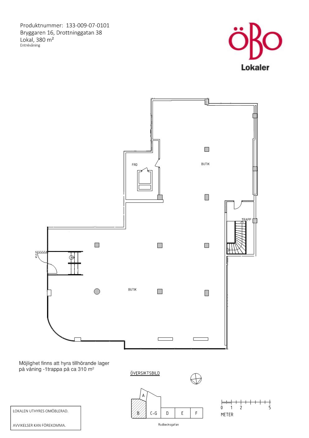 Planritning över lokal på Drottninggatan 38, ett större rum samt en mindre förråd och en trapp ner till ett stort tillhörande lager.